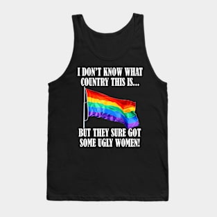 What Country This Is But They Sure LGBT Flag Tank Top